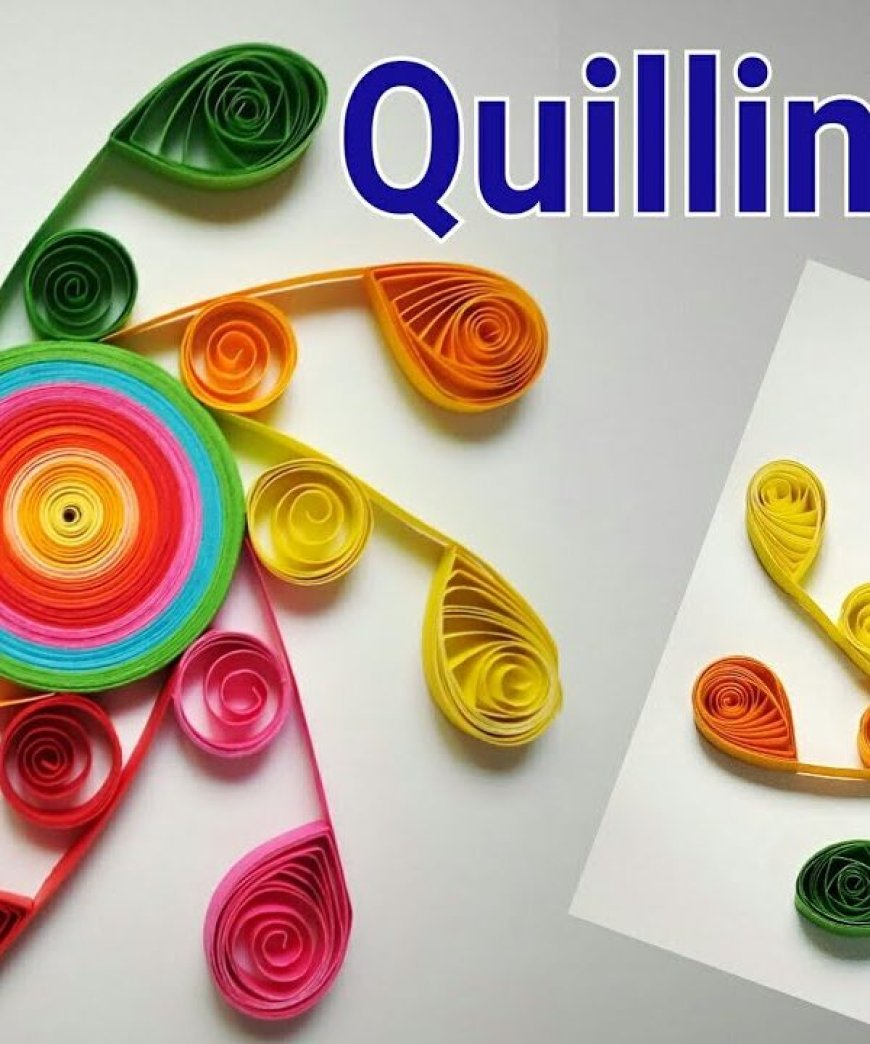 Quilling for Beginners: Step-by-Step Guide